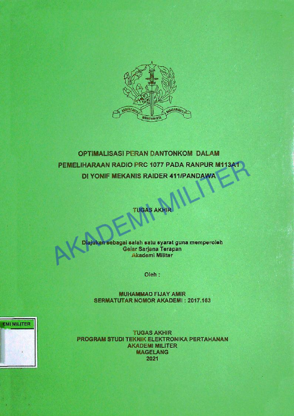 OPTIMALISASI PERAN DANTONKOM DALAM PEMELIHARAAN RADIO PRC 1077 PADA RANPUR M113A1 DI YONIF MEKANIS RAIDER 411/PANDAWA